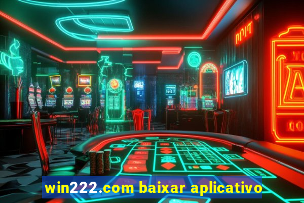 win222.com baixar aplicativo